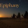 4th January 2026 at 10.30am – Epiphany – Eucharist