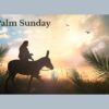 29th March 2026 at 10.30am – Palm Sunday Eucharist